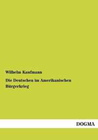 Die Deutschen Im Amerikanischen Burgerkrieg