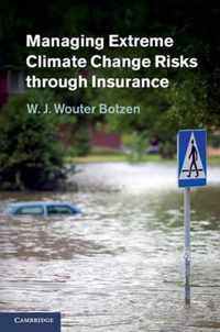 Managing Extreme Climate Change Risks through Insurance