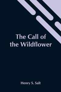 The Call Of The Wildflower