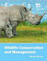 Wildlife Conservation and Management