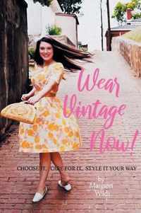 Wear Vintage Now!