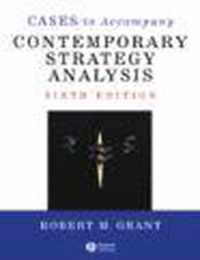 Cases To Accompany Contemporary Strategy Analysis