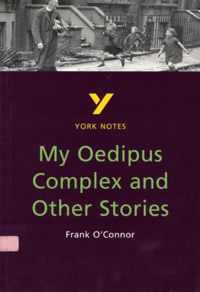 York Notes On Frank O'Connor'S My Oedipus Complex And Other