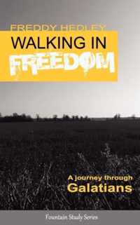 Walking in Freedom