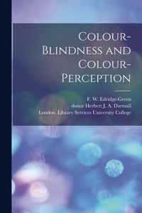 Colour-blindness and Colour-perception [electronic Resource]