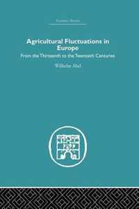 Agricultural Fluctuations in Europe