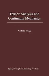 Tensor Analysis and Continuum Mechanics