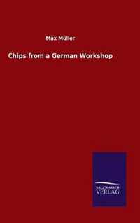 Chips from a German Workshop