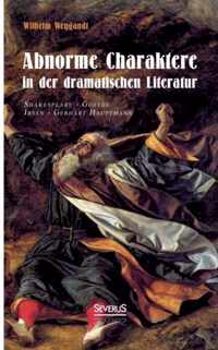 Abnorme Charaktere in der dramatischen Literatur