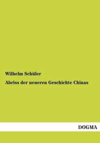 Abriss der neueren Geschichte Chinas