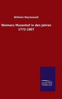 Weimars Musenhof in den Jahren 1772-1807