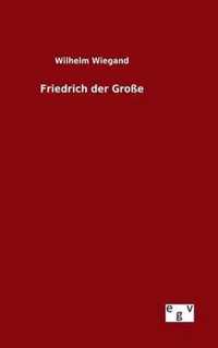 Friedrich der Grosse