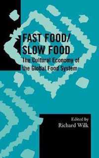 Fast Food/Slow Food