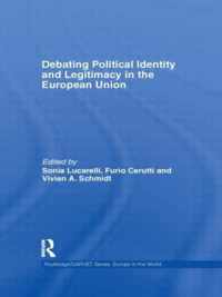 Debating Political Identity and Legitimacy in the European Union