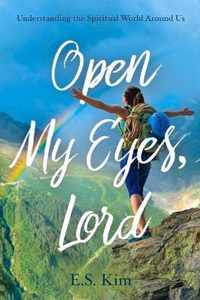 Open My Eyes, Lord