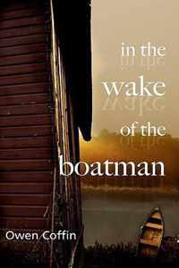 In the Wake of the Boatman