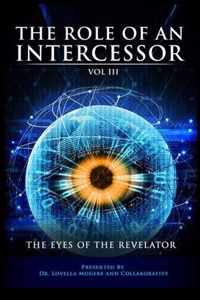 The Role of the Intercessor Vol III