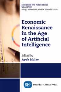 Economic Renaissance In the Age of Artificial Intelligence