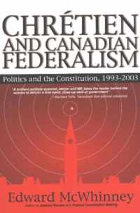 Chretien & Canadian Federalism