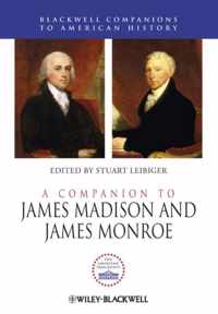 A Companion to James Madison and James Monroe