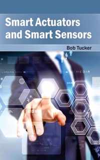 Smart Actuators and Smart Sensors