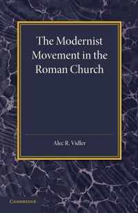 The Modernist Movement in the Roman Church