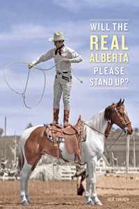 Will The Real Alberta Please Stand Up?