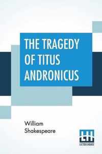 The Tragedy Of Titus Andronicus