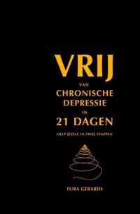 VRIJ VAN CHRONISCHE DEPRESSIE IN 21 DAGEN