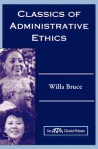 Classics of Administrative Ethics