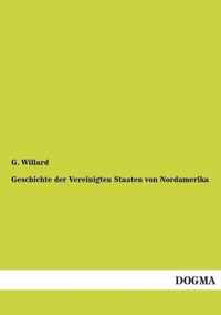 Geschichte der Vereinigten Staaten von Nordamerika