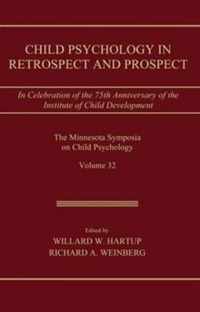 Child Psychology in Retrospect and Prospect