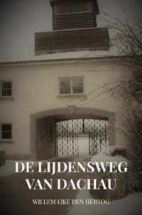 De Lijdensweg van Dachau