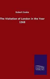 The Visitation of London in the Year 1568