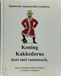 Koning Kakkedorus leert snel voetenwerk