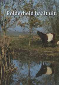 Polderheld haalt uit