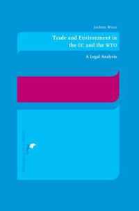 Trade and Environment in the EC and the WTO