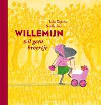 Willemijn - Willemijn wil geen broertje