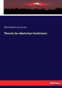 Theorie der Abelschen Funktionen