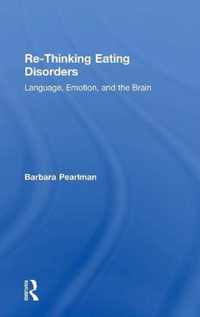 Re-Thinking Eating Disorders