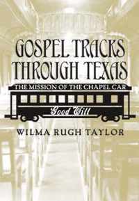 Gospel Tracks Through Texas