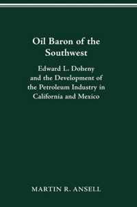 Oil Baron of the Southwest