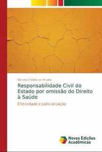 Responsabilidade Civil do Estado por omissao do Direito a Saude