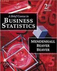 A Brief Course In Business Statistics