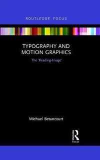 Typography and Motion Graphics: The 'Reading-Image'