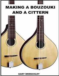 Making a Cittern and a Bouzouki