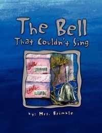 The Bell That Couldn't Sing