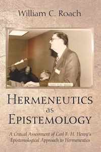 Hermeneutics As Epistemology