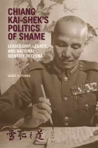 Chiang Kai-shek's Politics of Shame