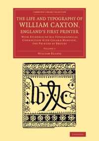 The Life and Typography of William Caxton, England's First Printer